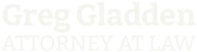 Greg Gladden Attorney at Law
